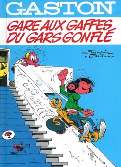 Gaston - INT 02 - Gare aux gaffes du gars gonflé / En direct de la gaffe - Rééd. 2002