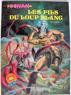 Conan (2e série Arédit Artima Color Marvel Géant) - 05 - Les fils du loup blanc - EO 1982