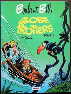 Boule et Bill - 19 - Boule et Bill globe trotters - Tome 2 - Rééd. Publicitaire Côte d'or 1981