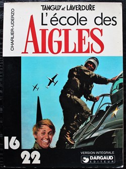 Collection 16/22 - 007 - Tanguy et Laverdure - L'école des aigles - Rééd. 1977