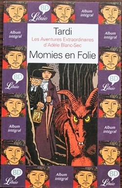 Livre de poche - Adèle Blanc-Sec - 04 - Momies en folie - Librio 2002