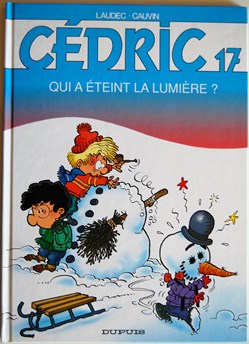 Cédric - 17 - Qui a éteint la lumière ? - Rééd. 2004