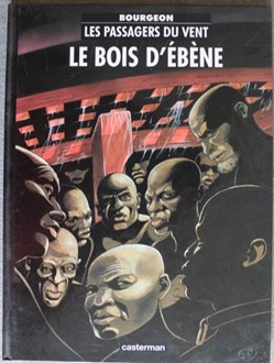 Les passagers du vent - 05 - Le bois d'ébène - Rééd. 2001