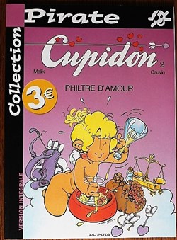 Cupidon - 02 - Philtre d'amour - Rééd. 2003