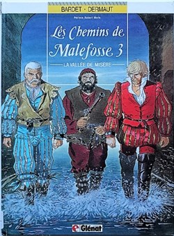 Les chemins de Malefosse - 03 - La vallée de la misère - EO 1986