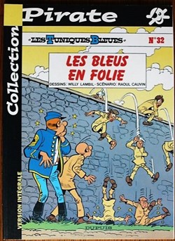 Les tuniques bleues - 32 - Les bleus en folie - Rééd. 2001
