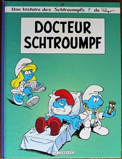 Les schtroumpfs - 18 - Docteur schtroumpf - Rééd. 2007