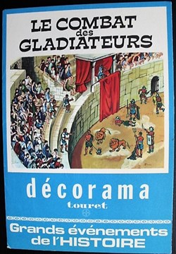Décorama - Touret - Grands évènements de l'histoire - Le combat de gladiateurs