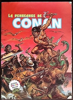 Conan (2e série Arédit Artima Color Marvel Géant) - 01 - La vengeance de Conan - EO 1980