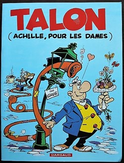 Album - Achille Talon - 39 - Talon (Achille, pour les dames) - Rééd. Pub Smith Kline Beecham 2000