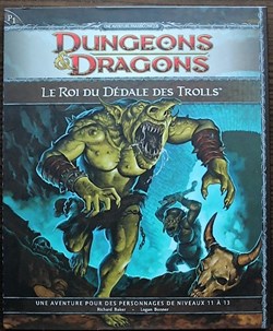 Jeu de rôle - D&D4 - Le Roi du dédale des Trolls