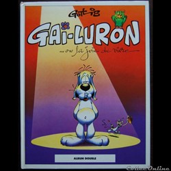 Gotlib - Gai-Luron - FL 01 - Ou la joie de vivre / En écrase méchamment