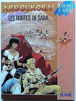 Album - Ardoukoba - 01 - Les routes de Saba - EO 1990