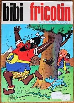 Bibi Fricotin - 106 - L'homme perdu - Rééd. 1987