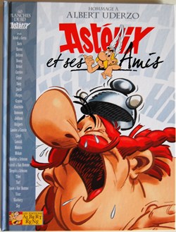 Album HS - Astérix - Astérix et ses amis ; Hommage à Albert Uderzo - EO 2007