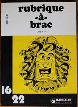 Collection 16/22 - 013 - Rubrique à brac - Tome 1 (II) - Rééd. 1982