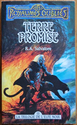 Livre de poche - Les royaumes oubliés - La trilogie des elfes noirs - 3 - Terre promise