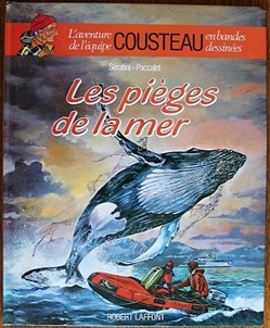 Album - L'aventure de l'équipe Cousteau - 04 - Les pièges de la mer - EO 1986