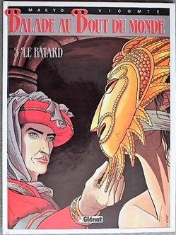 Album - Balade au bout du monde - 03 - Le bâtard - Rééd. 1990