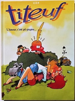 Titeuf - INT 01 - L'amour c'est pô propre / Ca épate les filles