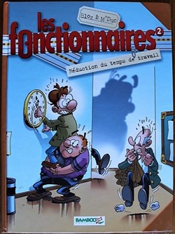 Les fonctionnaires - 02 - Réduction du temps de travail - Rééd. 2005