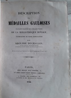 Adolphe Duchalais , Description des médailles Gauloises de la Bibliothèque Royale