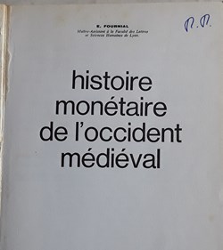 Etienne Fournial , Histoire monétaire de l'occident médiévale