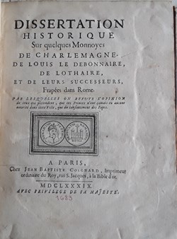 Le Blanc , Dissertation historique sur quelques monnoyes de Charlemagne