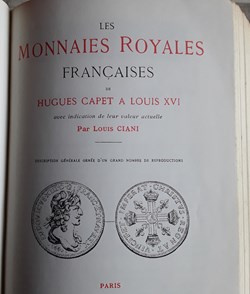 Louis Ciani , Les Monnaies Royales Françaises de Hugues Capet à Louis XVI