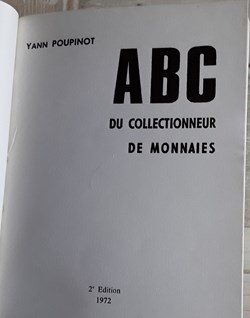 Yann Poupinot , ABC du collectionneur de monnaies