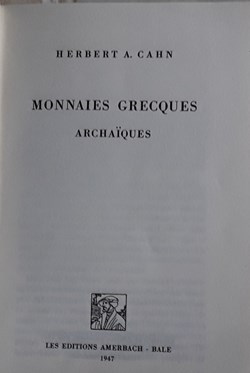 Herbert A.Cahn , Monnaies Grecques archaïques