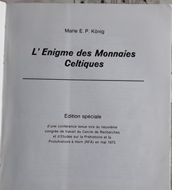 Marie E.P. köning , l'Énigme des Monnaies Celtiques