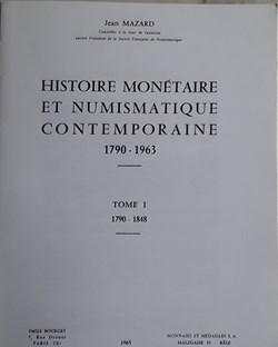 Jean Mazard , Histoire monétaire et numismatique contemporaine