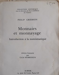 Philip Grierson , Monnaies et monnayage