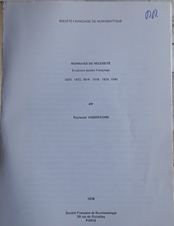Raymond Habrekorn , Monnaies de nécessité