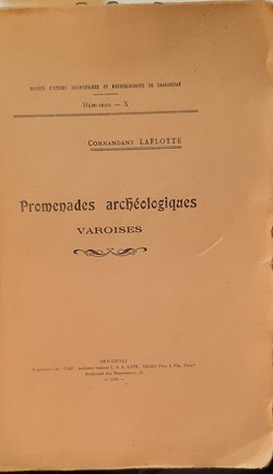 Promenade Archeologique varoise commandant Laffote 1921 SEA de Draguignan