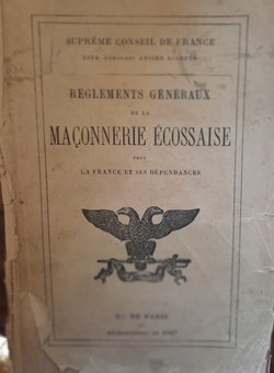 Reglements generaux de la Franc Maconnerie Ecossaise