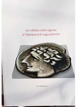 Les Oboles Celto Ligures a l epoque pre augusteenne Jean Desquines 2018