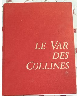 Le Var des collines 1989 edisud Bernard Duplessy et Michel Fraisset