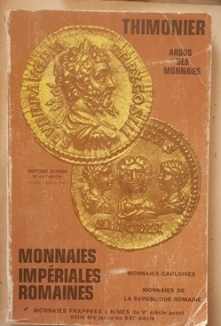 MONNAIES IMPERIALES ROMAINE monnaies frappées a Nimes du V° avant notre ere jusqu'au 16° siecle