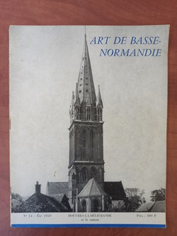 ART DE BASSE-NORMANDIE n°14 été 1959 Douvres-la-Délivrande et le canton