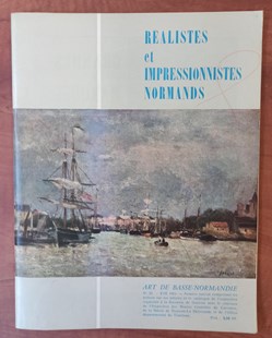 ART DE BASSE-NORMANDIE n°22 été 1961 Réalistes et impressionnistes normands