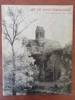 ART DE BASSE-NORMANDIE n°21 printemps 1961 Saint-Céneri-le-Gérei, Rebuffet, château d'Harcourt