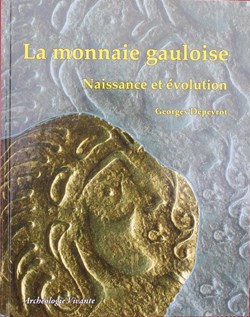 2013 - La monnaie gauloise... - G. Depeyrot