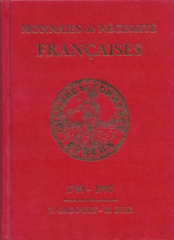 1990 - Monnaies de nécessité... - V. Gadoury et R. Elie