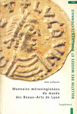 1996 - Monnaies mérovingiennes... - J. Lafaurie