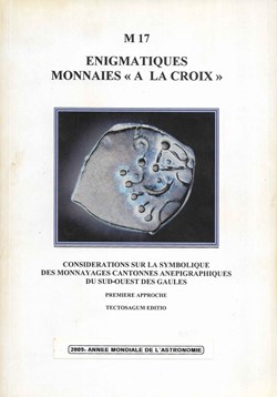 2009 - Enigmatiques monnaies "à la croix"