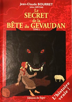 2010 - Le secret de la Bête du Gévaudan, T II