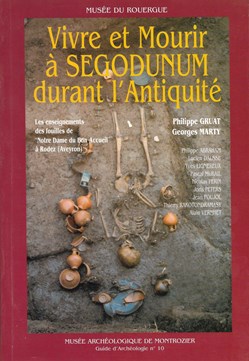 2003 - Vivre et Mourir à Segodunum durant l'antiquité