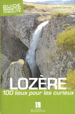 2010 - Lozère, 100 lieux pour les curieux